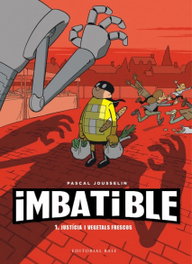 BASE Imbatible. Justícia i vegetals frescos, Pascal Jousselin - BASE