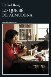 Lo que sé de Almudena, Rafael Reig - TUSQUETS
