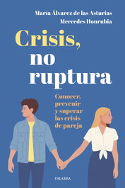 Crisis, no ruptura, María Álvarez de las Asturias - PALABRA