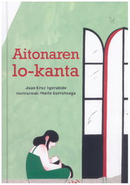 Aitonaren lo-kanta, Juan Kruz Igerabide - CREOTZ EDICIONES