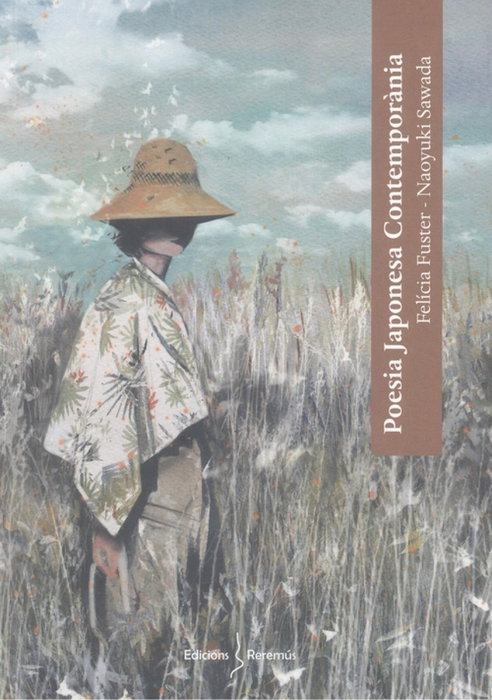 EDICIONS REREMUS, Poesia Japonesa Contemporània, Felicia Fuster / Naoyuki Sawada - Tres Pins
