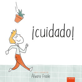 EDELVIVES ¡Cuidado! - Alvaro Fraile