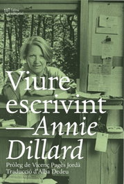 L'ALTRA EDITORIAL, VIURE ESCRIVINT, Annie Dillard - L'ALTRA EDITORIAL