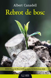 Rebrot de Bosc, Albert Canadell Vilalta - PAGES EDITORS