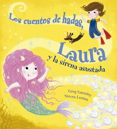 PICARONA, Cuentos de hadas, Laura y la sirena asustada