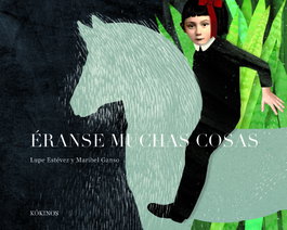 Éranse muchas cosas, Lupe Estevez - KOKINOS EDITORIAL