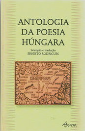 ÂNTOLOGIA DA POESIA HÚNGARA, Ernesto Rodrigues - ÂNCORA EDITORA