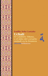 UCHALI: EL CALABRES TIÑOSO, EMILIO SOLA CASTAÑO - BELLATERRA