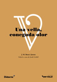 DIDACTA +, UNA VELLA CONEGUDA OLOR, AA.VV - Lectures Punt Volat
