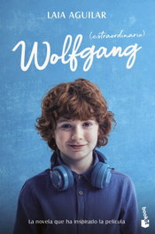 Wolfgang (extraordinario) Ed. Película, Laia Aguilar - BOOKET