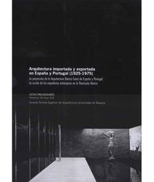 T6, ARQUITECTURA IMPORTADA Y EXPORTADA EN ESPAÑA Y PORTUGAL (1925-1975)