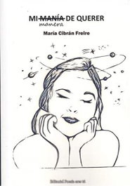MI MANERA DE QUERER, María Cibrán Freire - EDITORIAL POESIA ERES TU