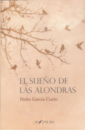 ARS POETICA, EL SUEÑO DE LAS ALONDRAS, Pedro García Cueto - ARS POETICA