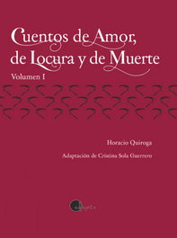 Cuentos de Amor, de Locura y de Muerte, Horacio Quiroga - ADAPTA