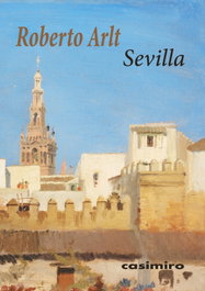 Sevilla, Roberto Arlt - CASIMIRO