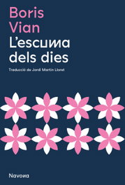 L'escuma dels dies, Boris Vian - NAVONA