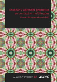 Enseñar y aprender gramática en contextos multilingües, Carmen Rodríguez Gonzalo - GRAO