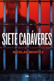 Siete cadáveres, Nicolás Benítez - RBA