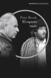 El espacio vacio, Peter Brook - PENINSULA