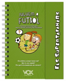 VOX, Els supertafaners. Juguem a futbol