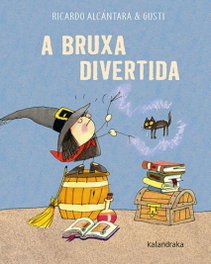 KALANDRAKA, A bruxa divertida, Alcántara - KALANDRAKA