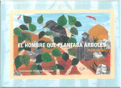 El hombre que plantaba árboles, Jean Giono - UTOPIA