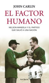 El factor humano, John Carlin - SEIX BARRAL EDICIONES