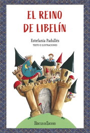 HERCULES EDICIONES, El reino de Libelín - Estefania Padulles