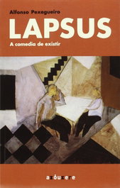 Lapsus: a comedia de existir, Alfonso Pexegueiro - AXOUXERE