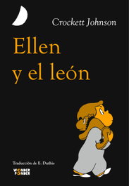 Ellen y el león, Crockett Johnson - WONDER PONDER