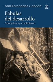 Franquismo y capitalismo, SPA - AKAL
