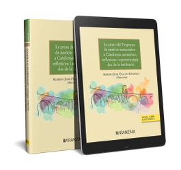 ARANZADI La praxis del programa de justicia restaurativa en Catalunya: narrativas, reflexiones y aprendizajes desde la facilitación (Ed. Catalán) (Papel + e-book)