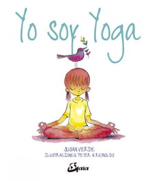 GAIA, Yo soy yoga - Susan Verde, Peter H. Reynolds