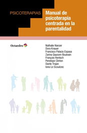 Manual de psicoterapia centrada en la parentalidad, Nathalie Nanzer - OCTAEDRO EDICIONES