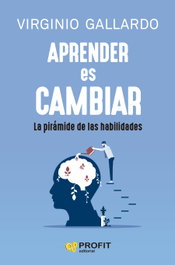 Aprender es cambiar, Virgini Gallardo Yebra - PROFIT