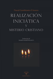 Realización iniciática y misterio cristiano, Gambirasio D'Asseux, Pascal - MASONICA