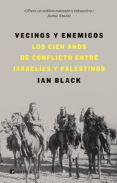 Vecinos y enemigos, Ian Black - PENINSULA
