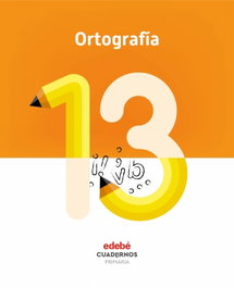 EDEBE, CUADERNO ORTOGRAFÍA 13 (5º PRIMARIA) - AA.VV.