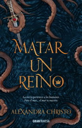 Matar un reino, Alexandra Christo - OCEANO S.L.
