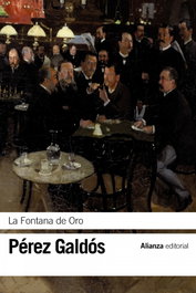 La fontana de oro, Benito Pérez Galdós - ALIANZA