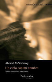 VALPARAISO, Un cielo con mi nombre, Ahmad Al-Shahawy - VALPARAISO