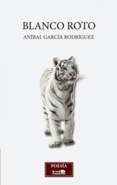 Blanco roto, Aníbal García Rodríguez - RASPABOOK