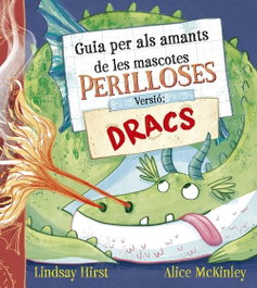 PICARONA Guia per als amants de les mascotes perilloses. Versió: dracs