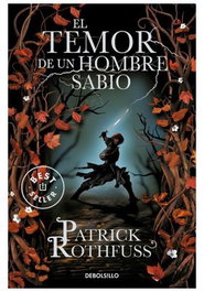 El temor de un hombre sabio (de bolsillo), Patrick Rothfuss - Penguin Random House Grupo Editorial, S.A.U.