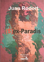(S)EX-PARADÍS, Juan Rodort - EDICIONES TANTIN