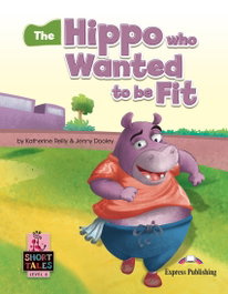 EXPRESS THE HIPPO WHO WANTED TO BE FIT