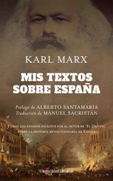 Mis textos sobre España, Karl Marx - DESVELO EDICIONES