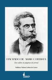 Machado de Assis contista, Valdiney Valente Lobato de Castro - ALAMEDA
