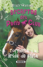 Tormenta y la Brida de Plata, Stacy Gregg - SUSAETA EDICIONES