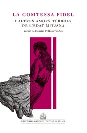 La comtessa fidel i altres amors tèrbols de, Anònim - BARCINO EDITORIAL